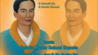 Cosmic Master Retreat Keynote || Lanto