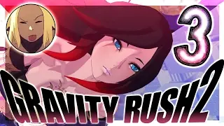 Gravity Rush 2 Walkthrough Part 3 (PS4) ㅡ English ㅡ  No Commentary ㅡ  Episode 3