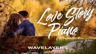 Love Story Piano - Romantic Background music by wavelayers