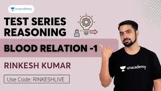 Test Series on Blood relation -1 | RAS /PATWAR /SI/POLICE | Rinkesh kumar Unacademy Rajasthan