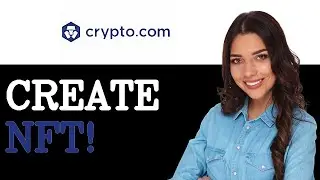 How To Create Nft On Crypto Com (2025)
