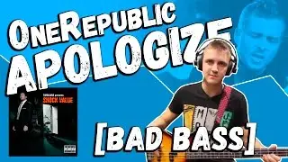 OneRepublic &mdash; Apologize (Bass Cover by Bad Holiday)