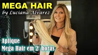 CURSO DE MEGA HAIR ONLINE LUCIANA ALVAREZ MEGA QUERATINA + FITA ADESIVA