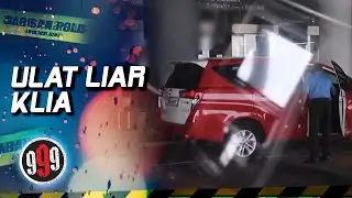 [FULL] 999 (2022) | Ulat Liar KLIA (21 Jun)
