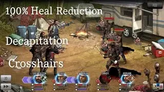 Decapitation, Crosshairs, Heal Reduction - The Walking Dead: Road To Survival TWD