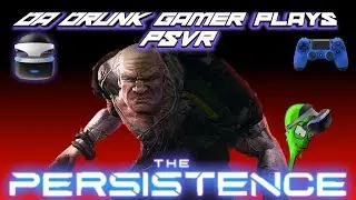 Persistence PSVR Gameplay -Deck 4-