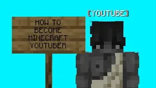 How To Become a Minecraft Youtuber
