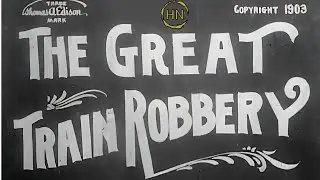 The Great Train Robbery (1903) (HD) Silent Film Thomas A. Edison