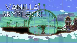 Master Terraria: Vanilla Skyblock is now a thing!? How does this work!