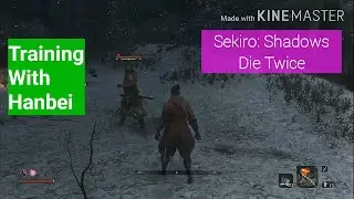Sekiro: Shadows Die Twice Gameplay| Training with Hanbei The Undying.