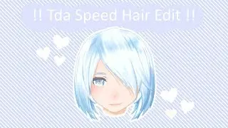 [MMD] Editing Tda Hair Bangs (SpeedEdit)