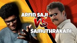 Arfin Saji VS Samuthrakani - Oohoi!