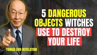 5 OBJECTS WITCHES PLACE IN YOUR HOME TO DESTROY YOU &ndash; REMOVE THEM NOW! - DR. DAVID YONGGI CHO