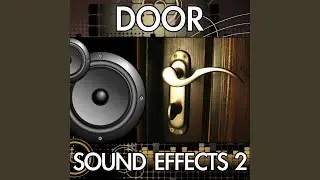 Door Opening (Version 17) (Open House Apartment Room Office Pulling Pushing Pull Push Noise...