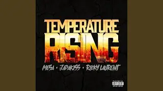 Temperature Rising (feat. Jadakiss & Ricky Saint Laurent)
