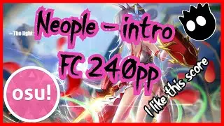 osu! (5.58 ⭐) Neople - intro [Extra] FC 240pp 99.72%