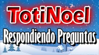 Respondiendo Preguntas / TotiNoel / TotiBound / Dragonbound
