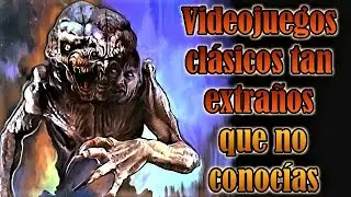 Videojuegos clásicos tan extraños qué No conocías