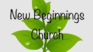 New Beginnings Church 12/28/25 