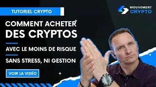 Comment acheter des cryptos avec le moins de risque possible, sans pression, sans stress, ni gestion