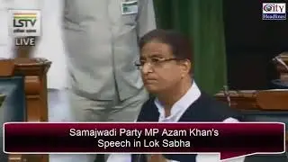 *Must Listen* *Azam khan's fiery speech in the parliament*