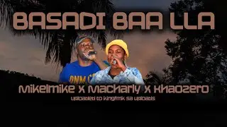 BASADI BAA LLA / MIKELMIKE X MACHARLY X KHAOZHERO[ New2025