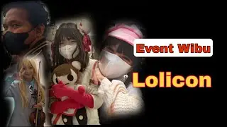 Lolicon - Vlog Event Wibu | Yakusoku