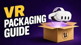 How to Package Unreal Engine VR Projects for Android (Step-by-Step Beginner Guide)