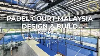 Padel Court Design and Build | Pop Padel | Bamboo Hills Kepong KL | 壁板网球场设计装修 (Timelapse Video)