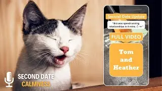 Tom and Heather in Second Date Update [FULL VIDEO]