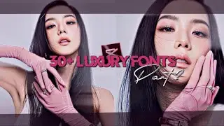 🔥30+ LUXURY FONTS PACK | EVERY EDITOR NEEDS IT | BY NOVA AESTHETICS 