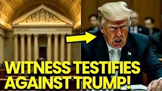 Trump STUNNED as STAR WITNESS TESTIFIES Against HIM