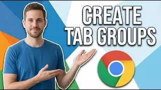 How To Create Tab Groups In Google Chrome (Easy Guide)