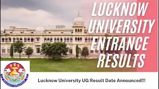 Lucknow University UG Entrance Exam Result Date Announced - Check details here