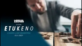 Etukeno &ndash; Liikunta lis&auml;&auml; kassavirtaa -verkkotapahtuma 25.5.2021