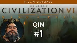 Let's Play Civilization 6: Rise and Fall - Deity - Qin Shi Huang part 1