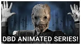 DEAD BY DAYLIGHT ANIMATED SERIES? ABSOLUTE CINEMA! COMMUNITY LIVE STREAM TOMORROW!