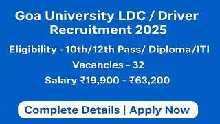 Goa University LDC / Driver Recruitment 2025 | 10th/12th Pass Govt Jobs | Apply Online |