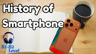 The History of Smartphones | Graded Reader | Improve Your English Fluency ✅️
