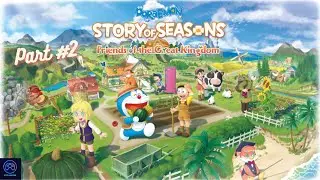 Doraemon Story of Seasons Friends of the Great Kingdom Indonesia - Part 2
