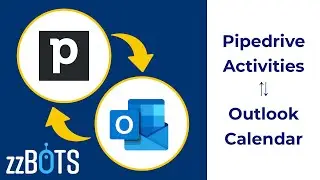 How to 2 Way Sync Pipedrive Activities over to Microsoft Outlook Calendar Events | zzBots