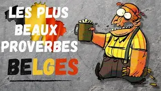 Les Proverbes Belges - Les Plus Beaux Proverbes Belges