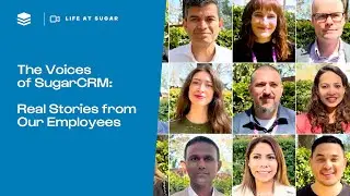Life at SugarCRM: Real Stories from Our People | Voices of SugarCRM