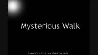 Mysterious Walk