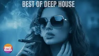 Best of Deep House [2026] Deep Feelings Mix | Ultimate Relaxation for Anxiety #25