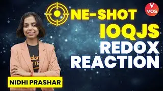 🎯ONE SHOT - REDOX REACTION | IOQJS Chemistry | IOQJS 2021-22 | IOQJS Preparation | Nidhi Mam | VOS