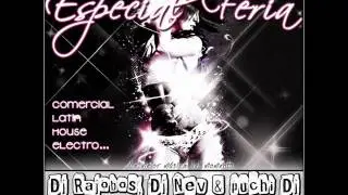 [8]- Especial Feria 11 Dj Rajobos, Dj nev, Puchi Dj
