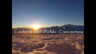 Coucher de soleil &agrave; Bellalui (Crans-Montana) - Valais (Suisse)