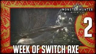 Monster Hunter World: Week of Switch Axe Part 2 : Dunkaroos!