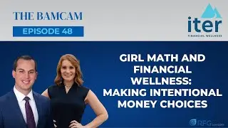 Girl Math and Financial Wellness: Making Intentional Money Choices (Ep. 48)